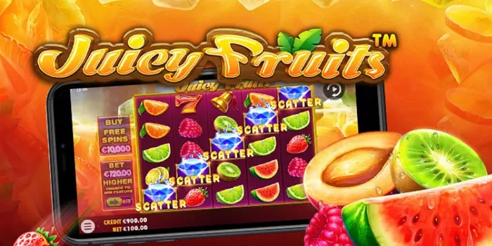 Cara Mudah Mendapatkan Jackpot Besar di Slot Juicy Fruits